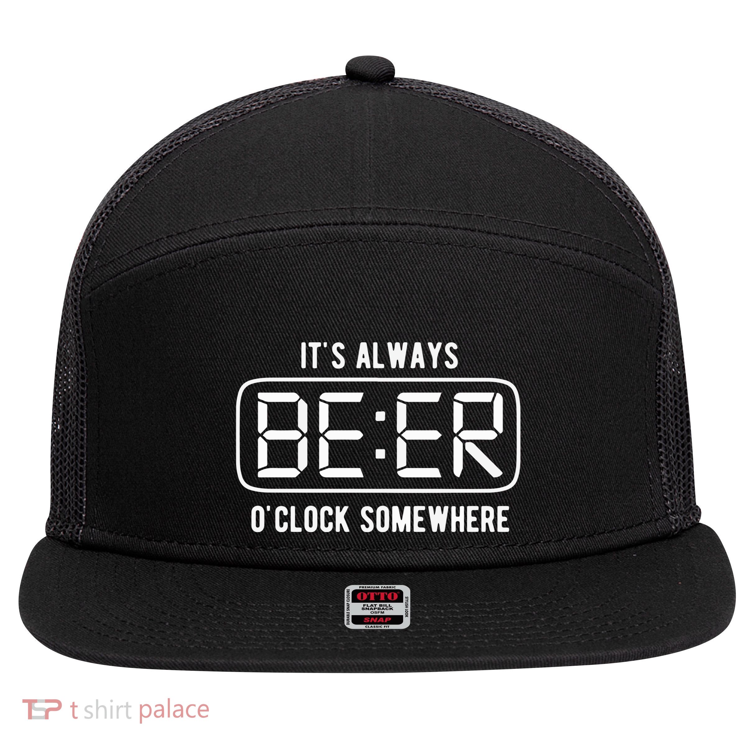 ItS Always Beer OClock Somewhere Summer 7 Panel Mesh Trucker Snapback Hat