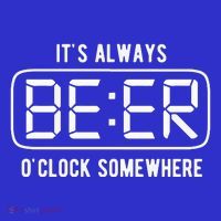 ItS Always Beer OClock Somewhere Summer Poster