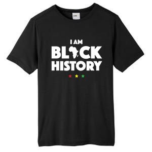 I Am Black History Funny Gift Africa Pride Black History Month Tall Fusion ChromaSoft Performance T-Shirt