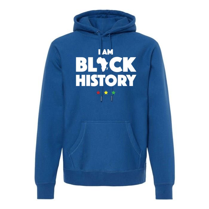 I Am Black History Funny Gift Africa Pride Black History Month Premium Hoodie