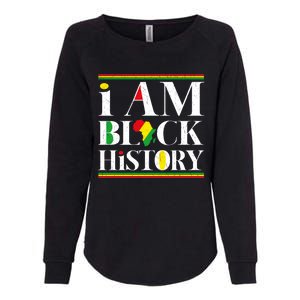 I Am Black History Month Juneteenth Freedom Day Independence Meaningful Gift Womens California Wash Sweatshirt