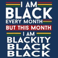 I Am Black Every Month But This Month I'm Blackity Black Visor