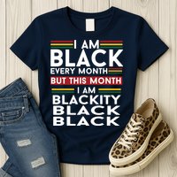 I Am Black Every Month But This Month I'm Blackity Black Womens T-Shirt