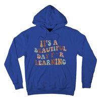 It's A Beautiful Day For Learning Teacher Vintage Cute Gift Hoodie