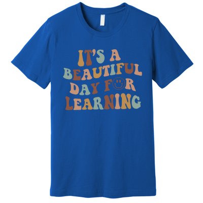 It's A Beautiful Day For Learning Teacher Vintage Cute Gift Premium T-Shirt