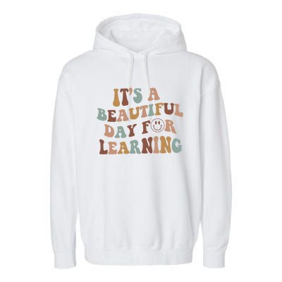 It's A Beautiful Day For Learning Teacher Vintage Cute Gift Garment-Dyed Fleece Hoodie