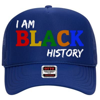 I Am Black History Gift High Crown Mesh Back Trucker Hat