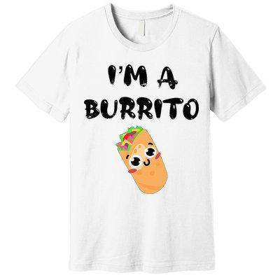 I’M A Burrito Premium T-Shirt