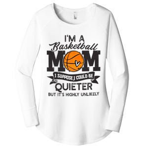 I'm A Basketball Mom I Suppose Could Be Quieter Funny Gift Women's Perfect Tri Tunic Long Sleeve Shirt