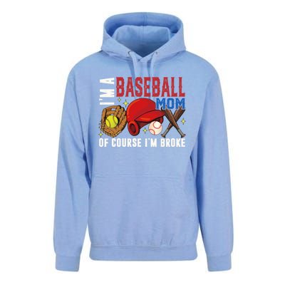 IM A Baseball Mom Of Course IM Broke Baseball Mama Gift Unisex Surf Hoodie