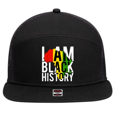 I Am Black History Black History Month & Pride Gift 7 Panel Mesh Trucker Snapback Hat