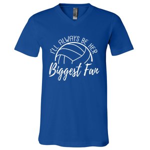 ILl Always Be Her Biggest Fan Volleyball Mom And Dad Gift V-Neck T-Shirt