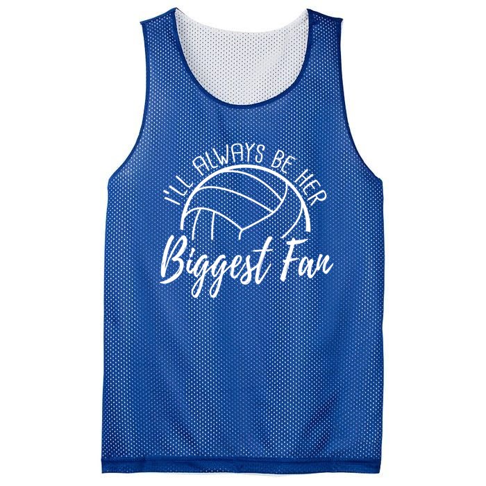 ILl Always Be Her Biggest Fan Volleyball Mom And Dad Gift Mesh Reversible Basketball Jersey Tank