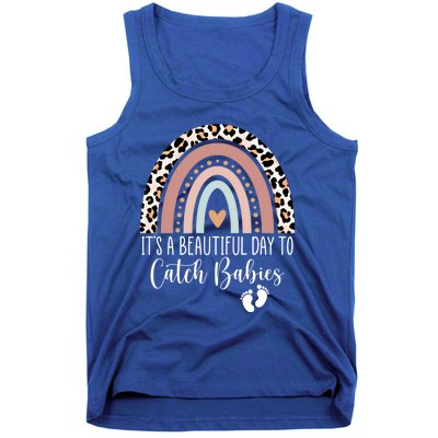 Its A Beautiful Day To Catch Midwife Ld Nurse Rainbow Great Gift Tank Top