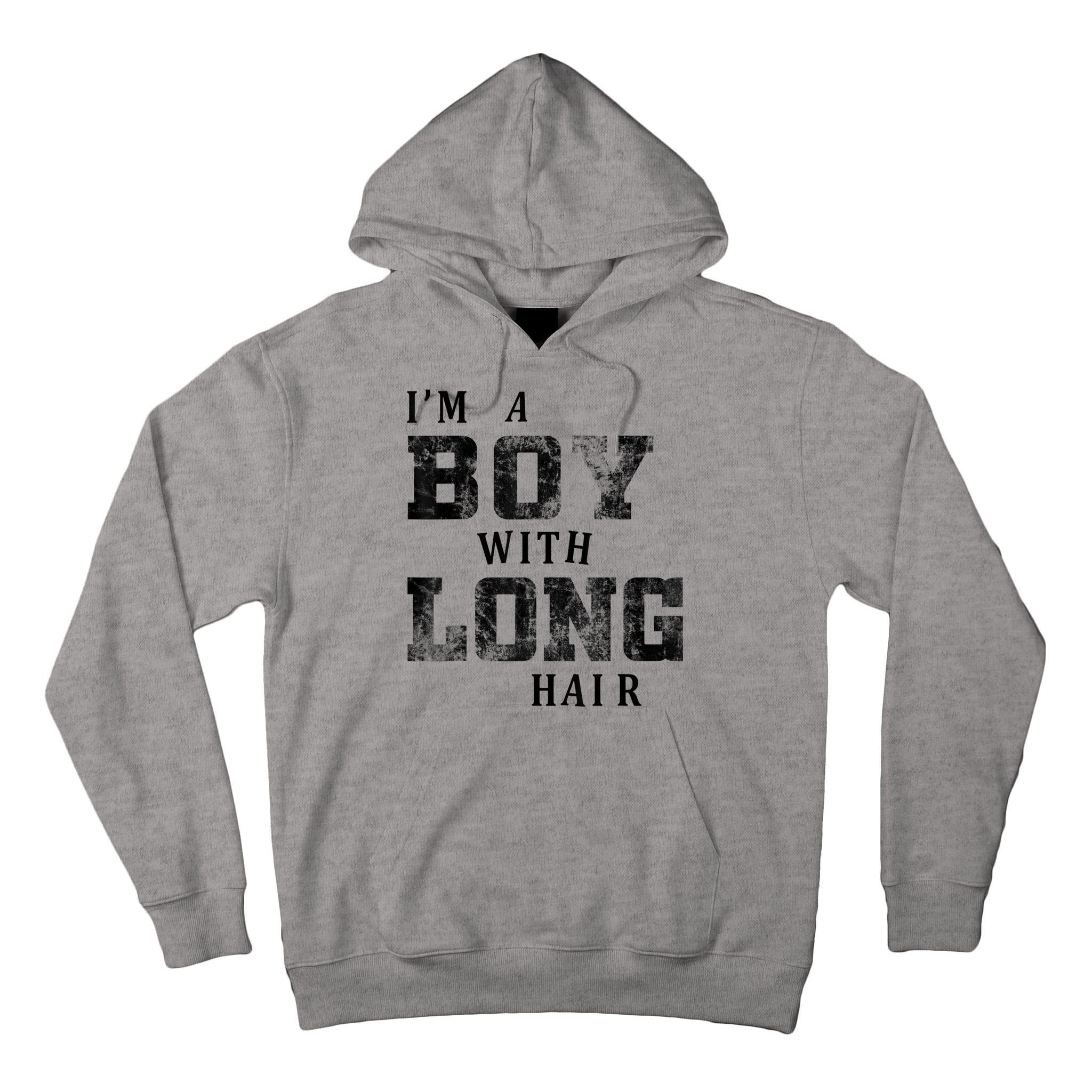 I'm A Boy With Long Hair Funny Long Hair Boy Cool Tall Hoodie