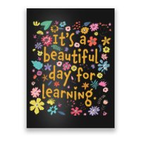 Its A Beautiful Day For Learning Poster