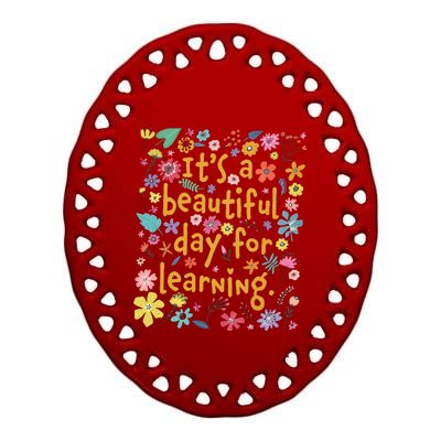 Its A Beautiful Day For Learning Ceramic Oval Ornament