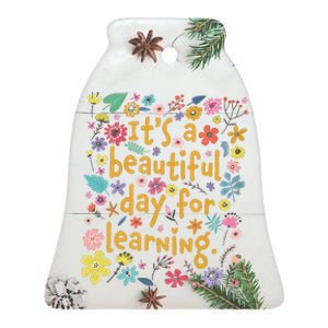 Its A Beautiful Day For Learning Ceramic Bell Ornament