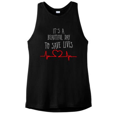 It's A Beautiful Day To Save Lives Nurse Novelty Gift Ladies PosiCharge Tri-Blend Wicking Tank