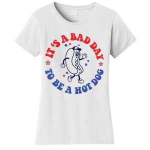 Its A Bad Day To Be A Hot Dog 4th Of July Women's T-Shirt