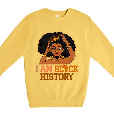 I Am Black History Black History Month Blm Juneteenth Cool Gift Premium Crewneck Sweatshirt