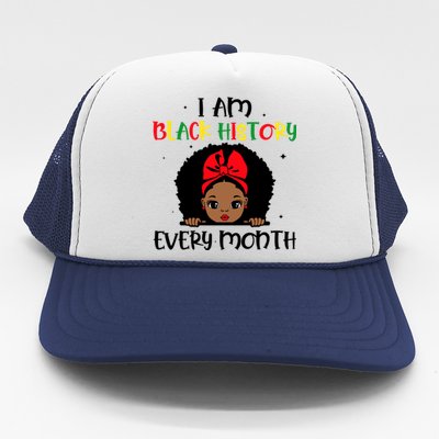 I Am Black History Every Month Gift Trucker Hat