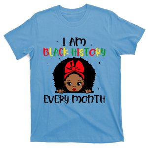 I Am Black History Every Month Gift T-Shirt