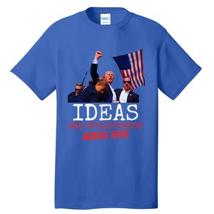 Ideas Are Bulletproof Trump 2024 Tall T-Shirt