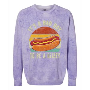 It’S A Bad Day To Be A Glizzy Colorblast Crewneck Sweatshirt