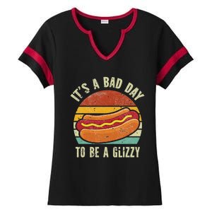 It’S A Bad Day To Be A Glizzy Ladies Halftime Notch Neck Tee