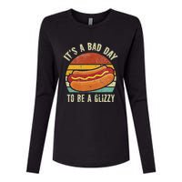 It’S A Bad Day To Be A Glizzy Womens Cotton Relaxed Long Sleeve T-Shirt