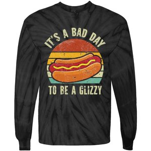 It’S A Bad Day To Be A Glizzy Tie-Dye Long Sleeve Shirt