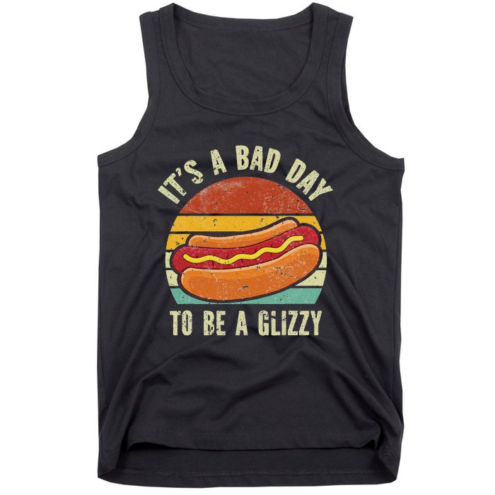 It’S A Bad Day To Be A Glizzy Tank Top