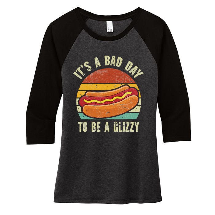 It’S A Bad Day To Be A Glizzy Women's Tri-Blend 3/4-Sleeve Raglan Shirt