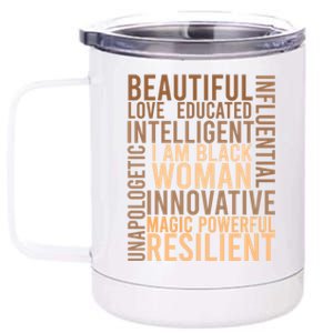 I Am Black Black History Month Educated Black Gift 12 oz Stainless Steel Tumbler Cup