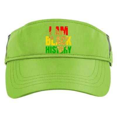 I Am Black History Juneteenth Black Pride And Culture Gift Adult Drive Performance Visor