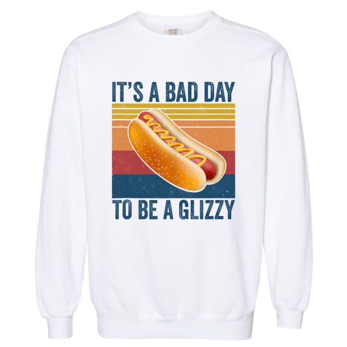 It’s A Bad Day To Be A Glizzy Vintage Garment-Dyed Sweatshirt