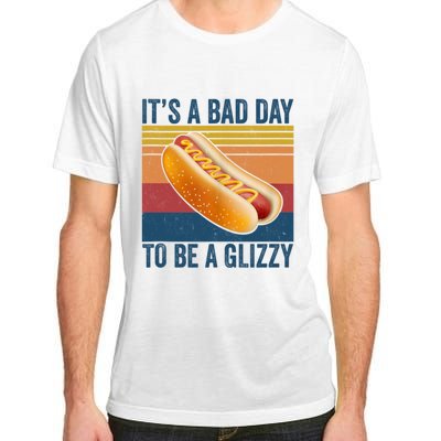 It’s A Bad Day To Be A Glizzy Vintage Adult ChromaSoft Performance T-Shirt