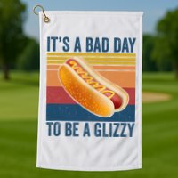 It’s A Bad Day To Be A Glizzy Vintage Golf Towel