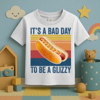 It’s A Bad Day To Be A Glizzy Vintage Toddler T-Shirt