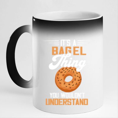 Its A Bagel Thing Baker Baking Dough Bagels Bagel Lover Funny Gift 11oz Black Color Changing Mug