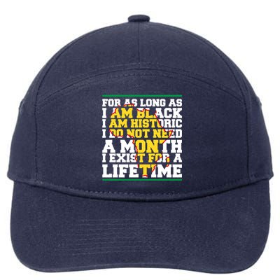 I Am Black History Lifetime Cool Black History Month Gift 7-Panel Snapback Hat