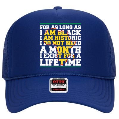 I Am Black History Lifetime Cool Black History Month Gift High Crown Mesh Back Trucker Hat