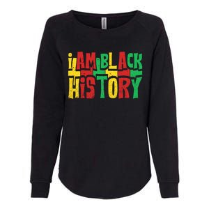 I Am Black History Juneteenth Retro Black History Month Gift Womens California Wash Sweatshirt