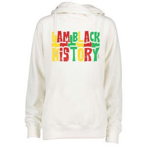 I Am Black History Juneteenth Retro Black History Month Gift Womens Funnel Neck Pullover Hood