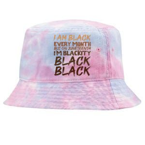 I Am Black Every Month Juneteenth Blackity Tie-Dyed Bucket Hat