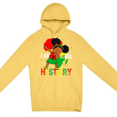 I Am Black History Juneteenth Black History Month Funny Gift Premium Pullover Hoodie