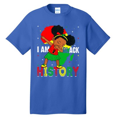 I Am Black History Juneteenth Black History Month Funny Gift Tall T-Shirt