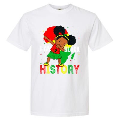 I Am Black History Juneteenth Black History Month Funny Gift Garment-Dyed Heavyweight T-Shirt