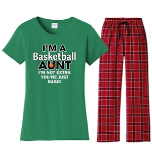 IM A Basketball Aunt IM Not Extra YouRe Just Basic Women's Flannel Pajama Set